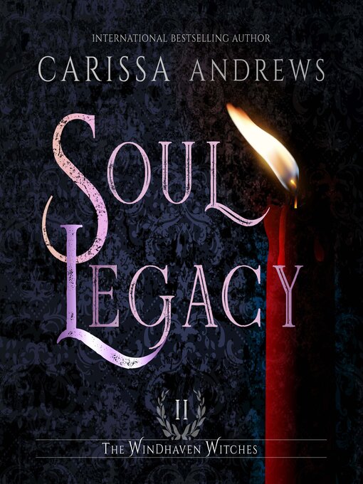 Title details for Soul Legacy by Carissa Andrews - Available